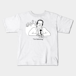 I'm Listening Frasier Kids T-Shirt